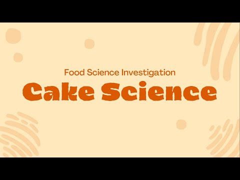 Food Science Investigation - Cake Science