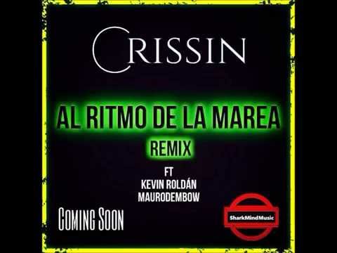 @Crissin - Preview Al Ritmo De La Marea Remix Prod @MauroDembow Under.Music.Com Genero.Urbano.S 2014