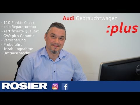 Audi GW:plus-Wochen - Rosier erklärt die Vorteile | ROSIER
