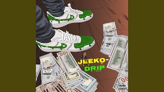 Jeeko-Drip Music Video