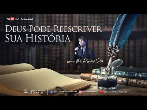 DEUS PODE REESCREVER SUA HISTÓRIA - Pr Ranieri Sales