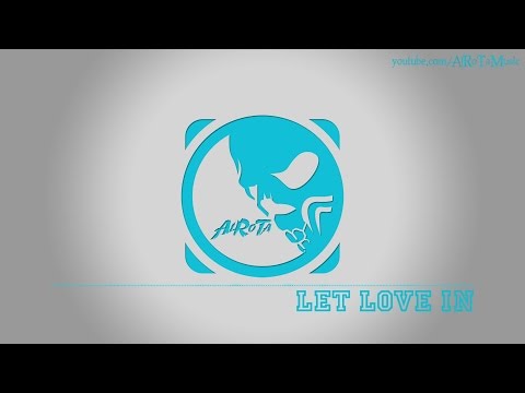 Let Love In by Kevin Andersson - [Pop Music]