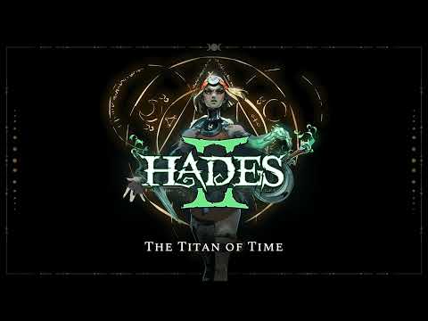 Hades II - The Titan of Time