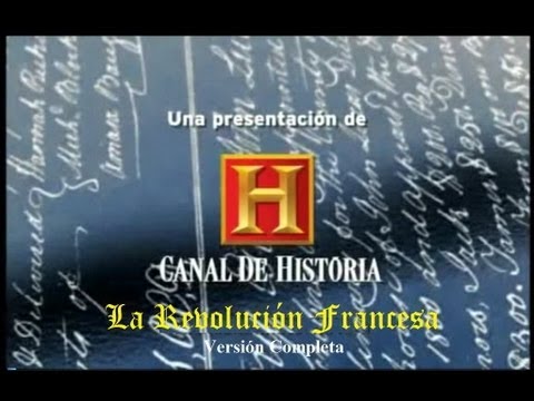 Revolución Francesa - History Channel - Parte II/III