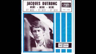 Jacques Dutronc - Mini Mini Mini