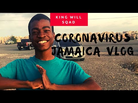Coronavirus Jamaica Vlog| King Will Squad