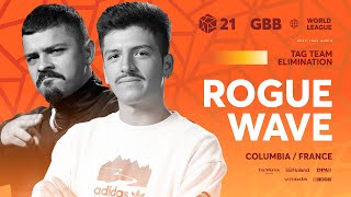 I’m calling it now number one drop - Rogue Wave 🇫🇷 🇨🇴 | GRAND BEATBOX BATTLE 2021: WORLD LEAGUE | Tag Team Elimination