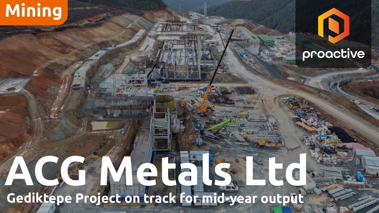 ACG Metals says 'business as usual' at Gediktepe, on time and on budget, despite macro volatility