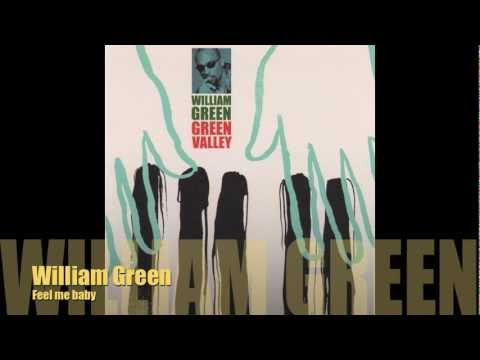 MC - William Green - Feel me baby