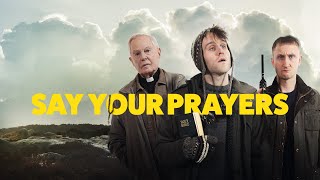 Say Your Prayers