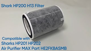 HP200 H13 Replacement Filter Compatible with Sharks HP201 HP202 Air Purifier MAX Part HE2FKBASMB