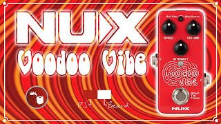 Video thumbnail for The NUX NCH-3 Voodoo Vibe - The Uni-Vibes Series by PJ and the Beard
