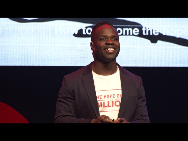 TEDx How to become the hope of a billion 