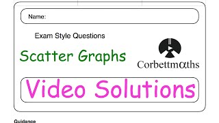 Scatter Graphs Answers - Corbettmaths