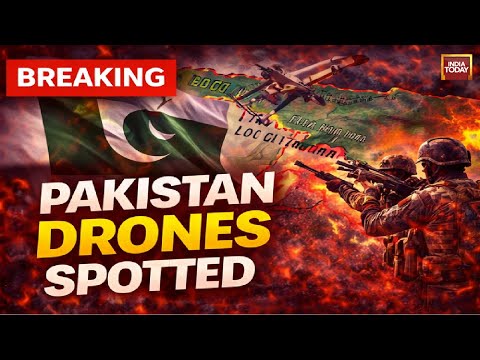 LIVE | Pakistan Drones Spotted Over J&K LoC & IB | Army on Alert, Search Ops Launched | India Today