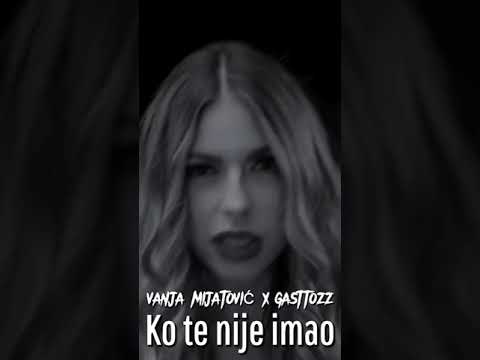 Vanja Mijatović X Gasttozz - Ko te nije imao #VanjaMijatovic #Gasttozz #balkan