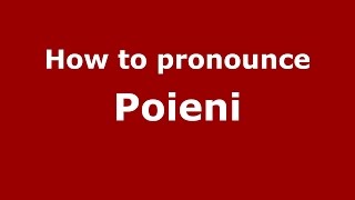 How to pronounce Poieni