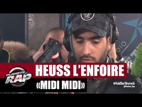 Heuss L’enfoiré "Midi Midi" #PlanèteRap
