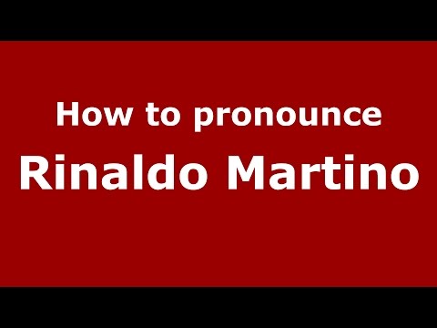 How to pronounce Rinaldo Martino (Spanish/Argentina) - PronounceNames.com
