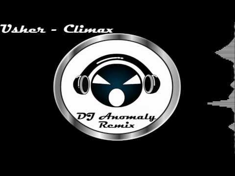 Usher - Climax (Anomaly Remix)