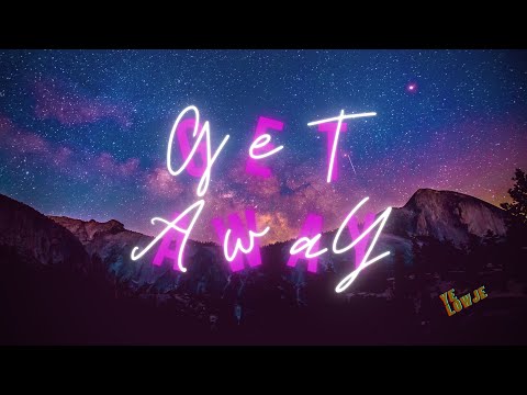 Ye LowJe - Get Away