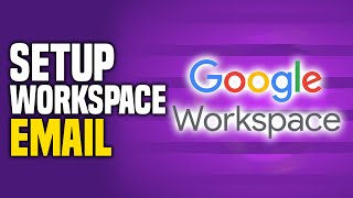 How To Create & Setup Google Workspace Account and Email (2024) Step by Step Tutorial