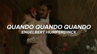 Engelbert Humperdinck - Quando Quando Quando (Lyrics) 