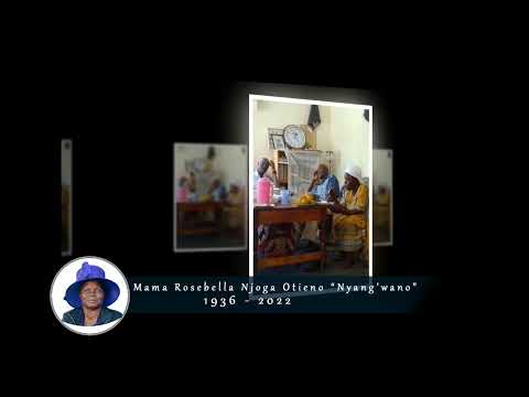 life celebration of Mama Rosebella Njoga Otieno "Nyong'wano"