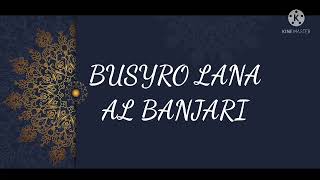 Download lagu BUSYRO LANA - SHOLAWAT AL BANJARI mp3