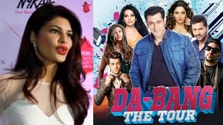 Jacqueline Fernandez Reveals On Joining Salman Khan For Dabangg Tour