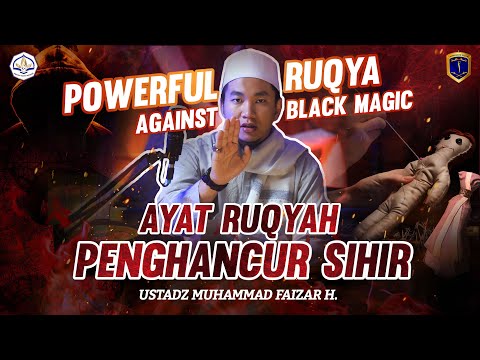 RUQYAH PENGHANCUR SIH1R || POWERFUL RUQYA AGAINST BLACK MAGIC