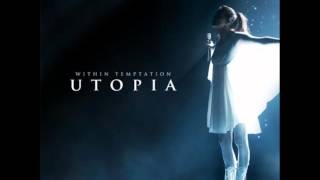 Within Temptation - Utopia (Demo Version) Lyrics in Description