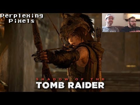 Perplexing Pixels: Shadow of the Tomb Raider (Xbox One X) (review/commentary) Ep291