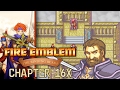Fire Emblem The Binding Blade Chapter 16x The Glorious Ascension