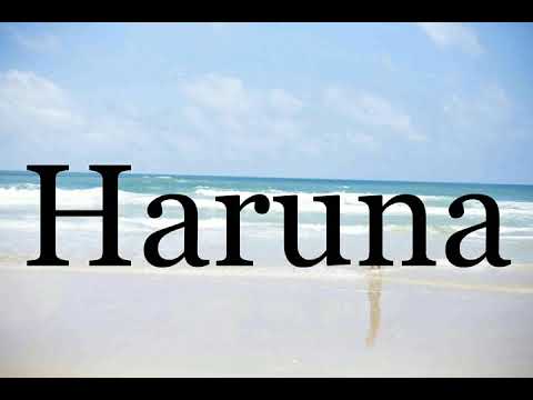 How To Pronounce Haruna🌈🌈🌈🌈🌈🌈Pronunciation Of Haruna