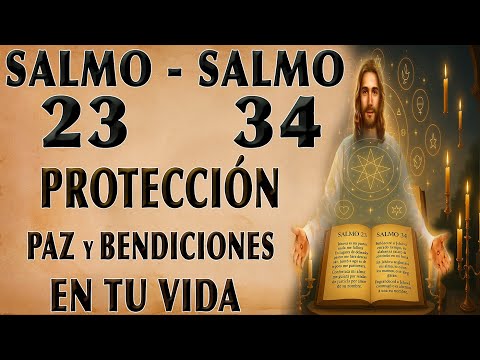 PODEROSA ORACIÓN SALMO 23 Y SALMO 34 PARA PROTECCIÓN, BENDICIÓNS, Y PAZ IN TUS LIFE