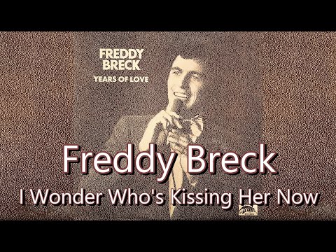 Freddy Breck - I Wonder Who's Kissing Her Now (1974)