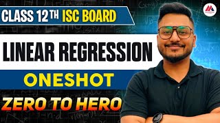Linear Regression One shot | Section C | ISC | One Shot Video | Class 12 | Yash Maheshwari | Term 2