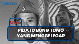 Download lagu [FULL] Pidato Asli Bung Tomo yang Menggelegar Pada 10 November 1945, Kobarkan Semangat Rakyat! mp3