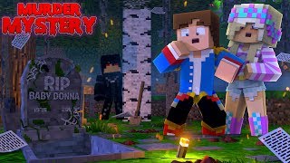 THE MURDERER STOLE BABY DONNA'S COFFIN FROM THE GRAVE!! Minecraft MURDER MYSTERY