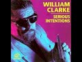 William Clarke Cd Serious intentions Full Album