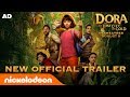 Dora And The Lost City Of Gold Official Trailer 2 Nick