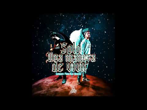 COMPARE FLOW FT. AENEAS – SOLO UNA MANERA DE VIVIR (PROD. ADIL)