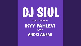 Download lagu DJ Siul (feat. Andri Ansar) mp3 Download lagu DJ Siul (feat. Andri Ansar) mp3