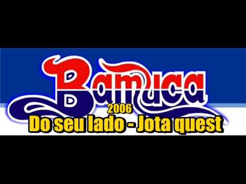 BAMUCA - DO SEU LADO - 2006 (ÁUDIO)