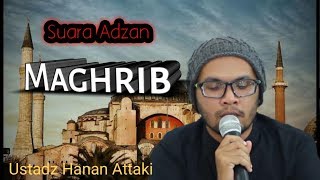 Download lagu Merinding !! Ternyata Beginilah Suara Adzan Magrib Merdu Ustadz Hanan Attaki mp3