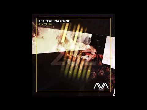 KBK Feat. Nayenne - Joy Of Life [AVA White]
