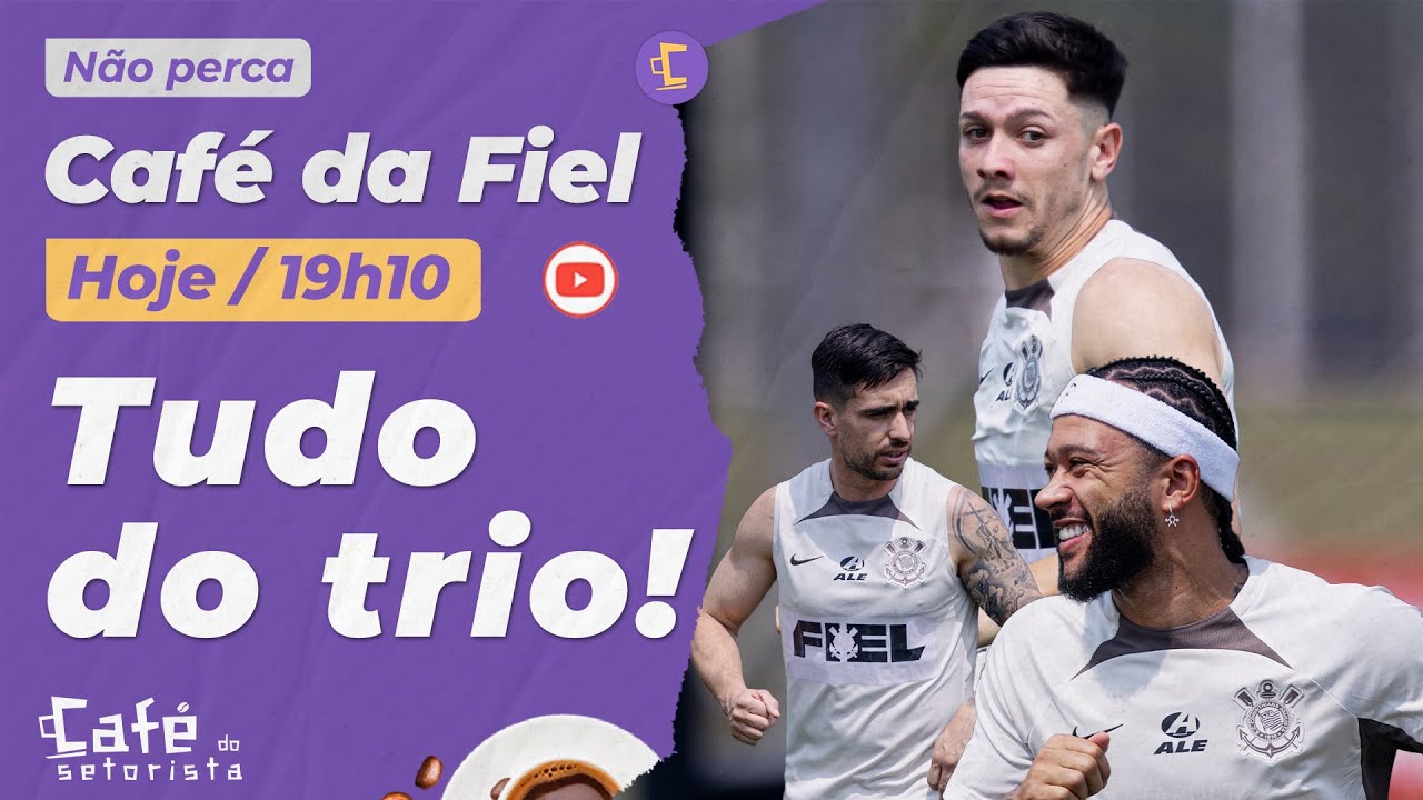Café da Fiel: Bastidores sobre Garro, Coronado e Memphis Depay no Corinthians e muito mais!
