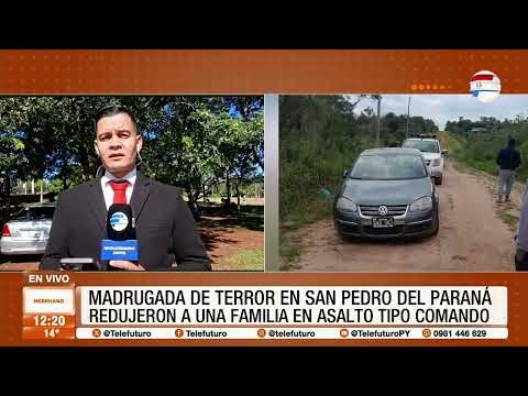 Madrugada de terror en San Pedro del Paraná