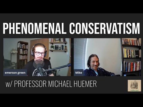 Phenomenal Conservatism & Epistemology w/ Michael Huemer